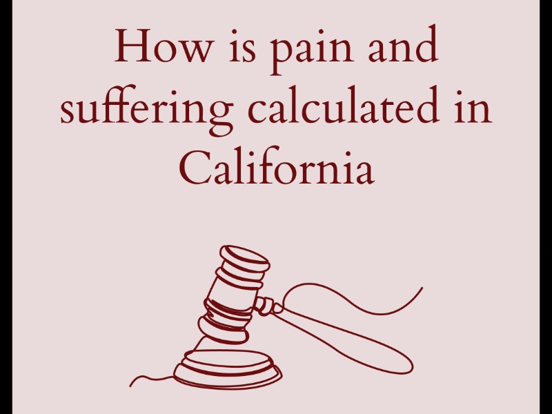 How Is Pain and Suffering Calculated in California